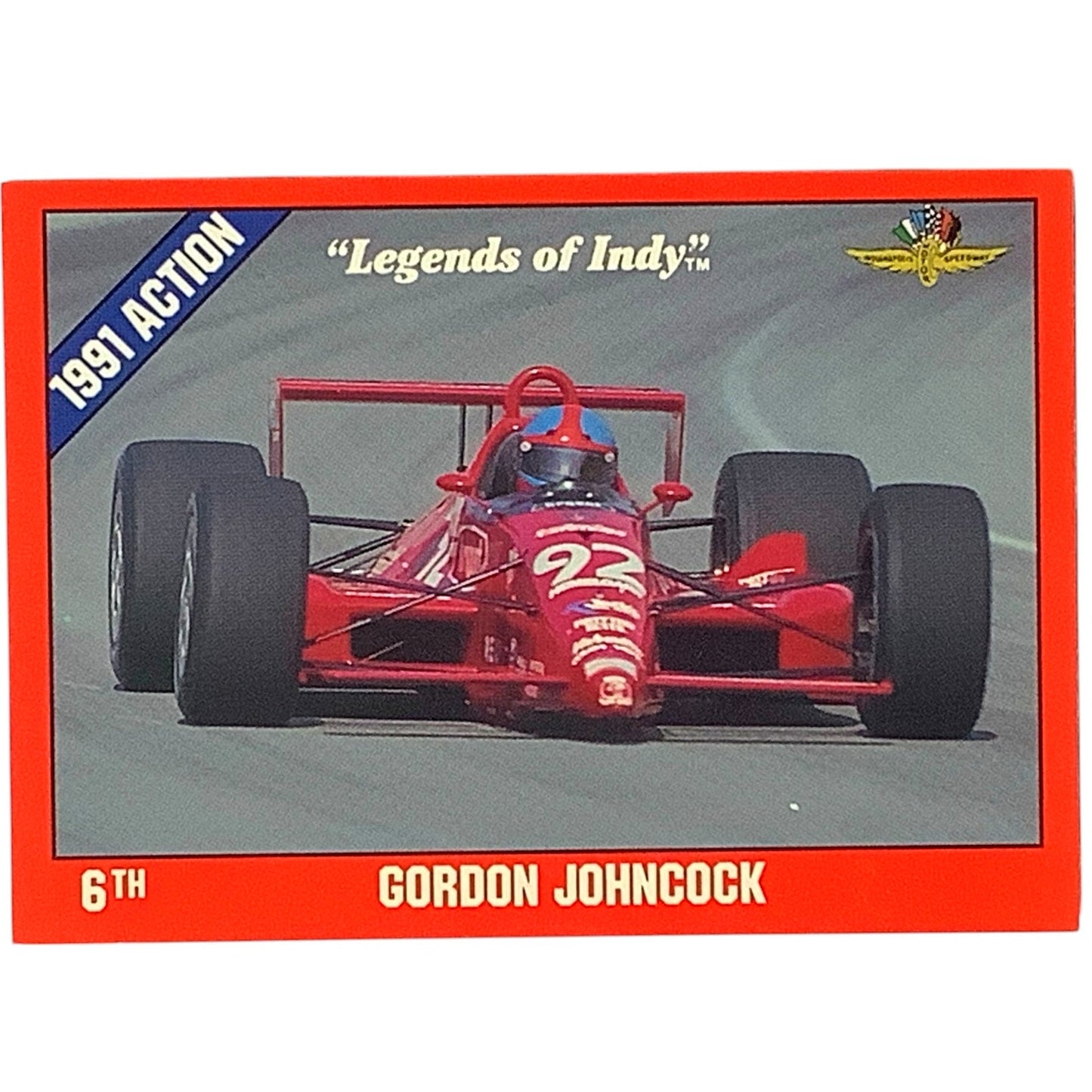 Gordon Johncock 6th Place Finish, 1991 Action, 1992 Legends of Indy, Card 7, NM+