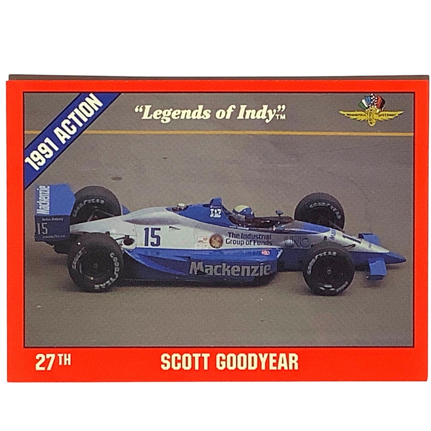 Scott Goodyear 27th Place at Indy 1991 Action, 1992 Legends of Indy Card 28, NM+
