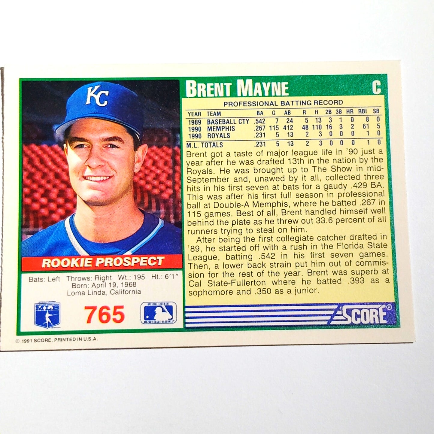 1991 Score Brent Mayne #765 Kansas City Royals Catcher Rookie Prospect Card NM