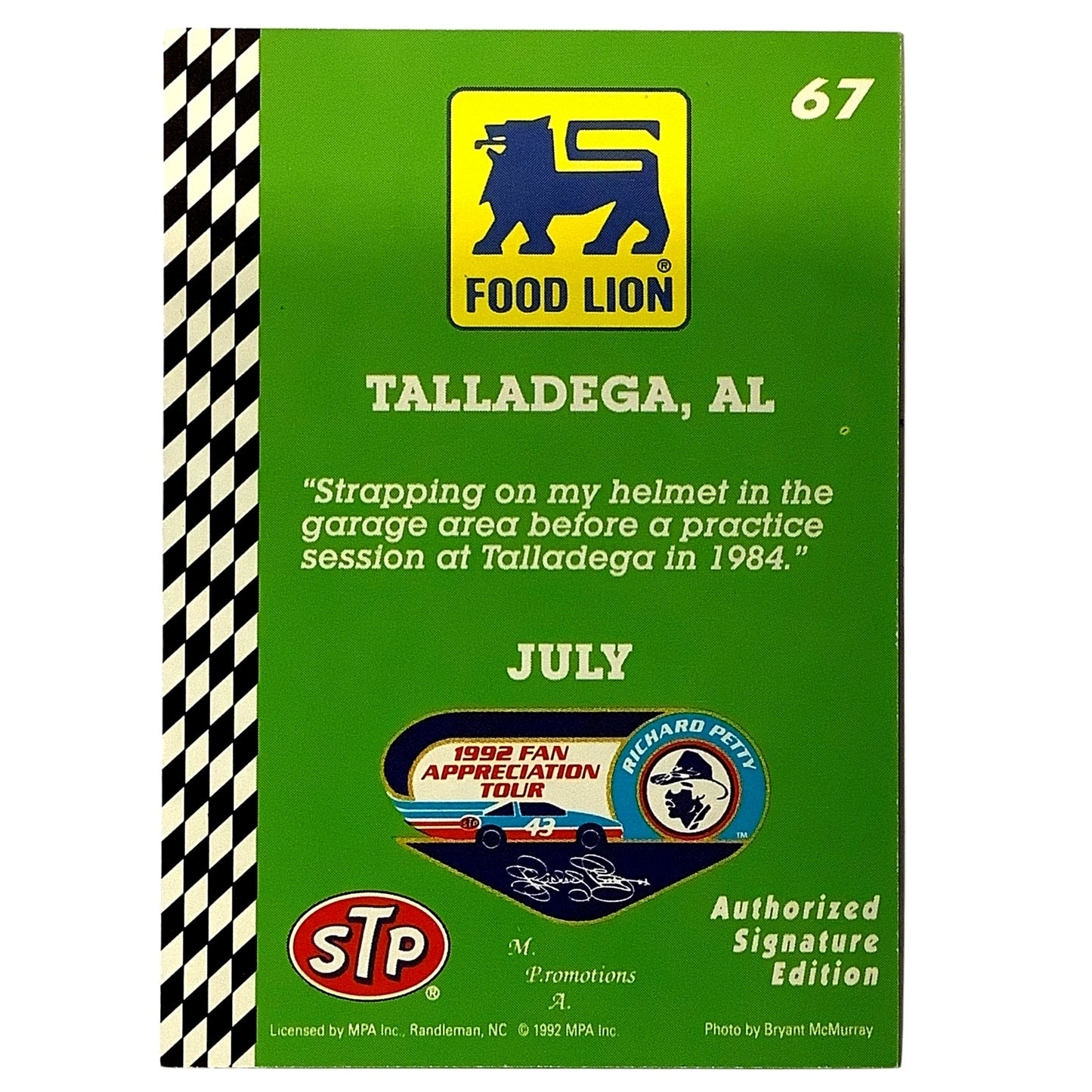 1992 Richard Petty Fan Appreciation, July in Talladega AL, Food Lion STP MPA #67