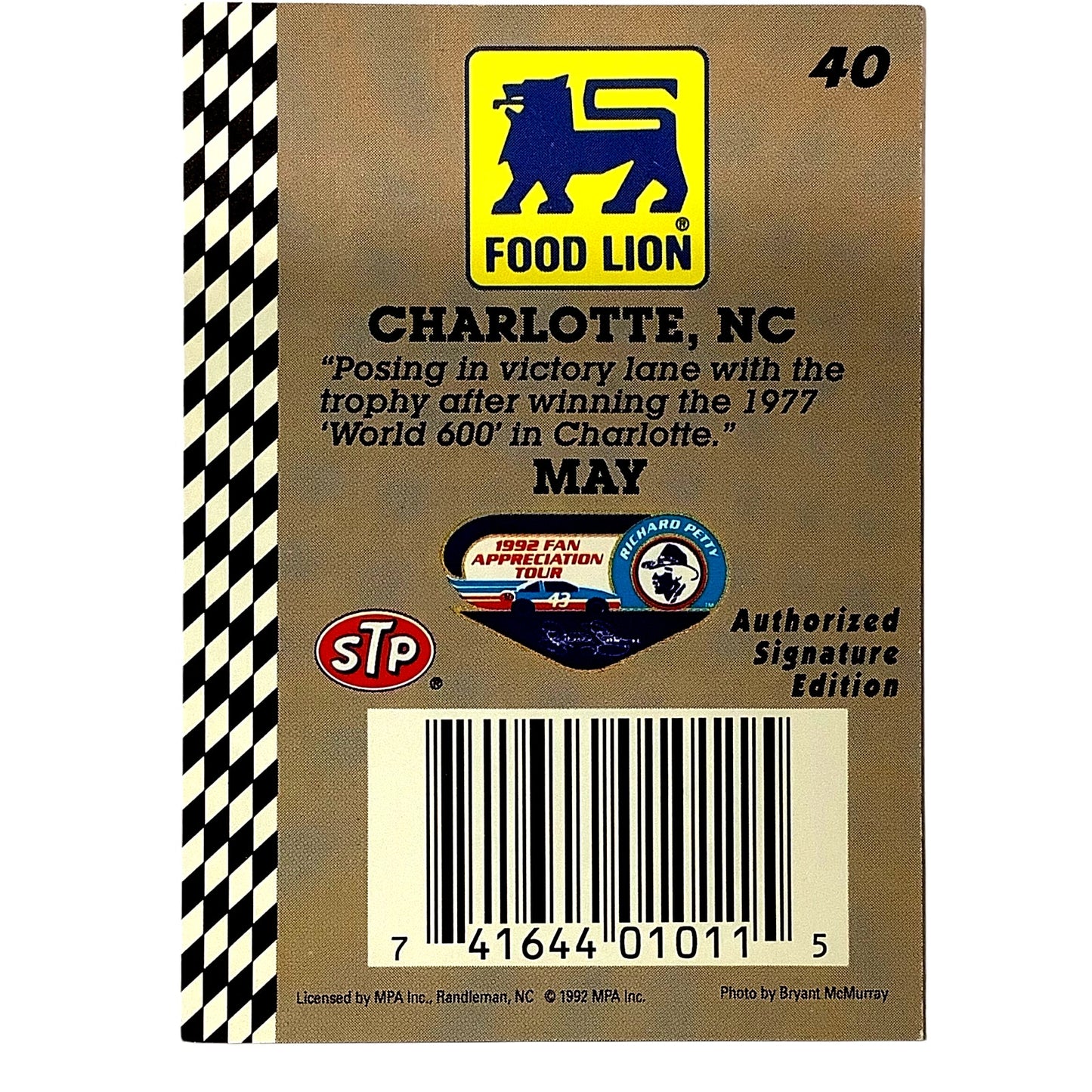 1992 Richard Petty Fan Appreciation, Charlotte NC in May, Food Lion STP MPA #40