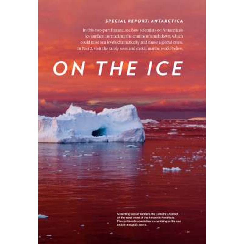 National Geographic July 2017 Antarctica, Crisis on Ice, Beauty Below Ice, Honey Hunter, Flight School, Making of Massacre, Yellow River, LN
