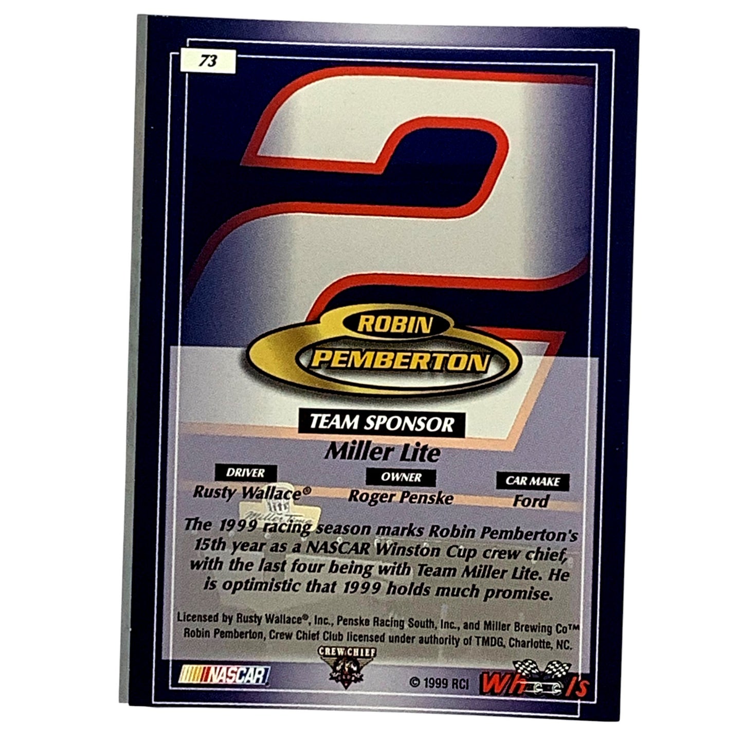 Robin Pemberton, Crew Chief #2 Miller Lite, 1999 Wheels #73 NASCAR Winston Cup
