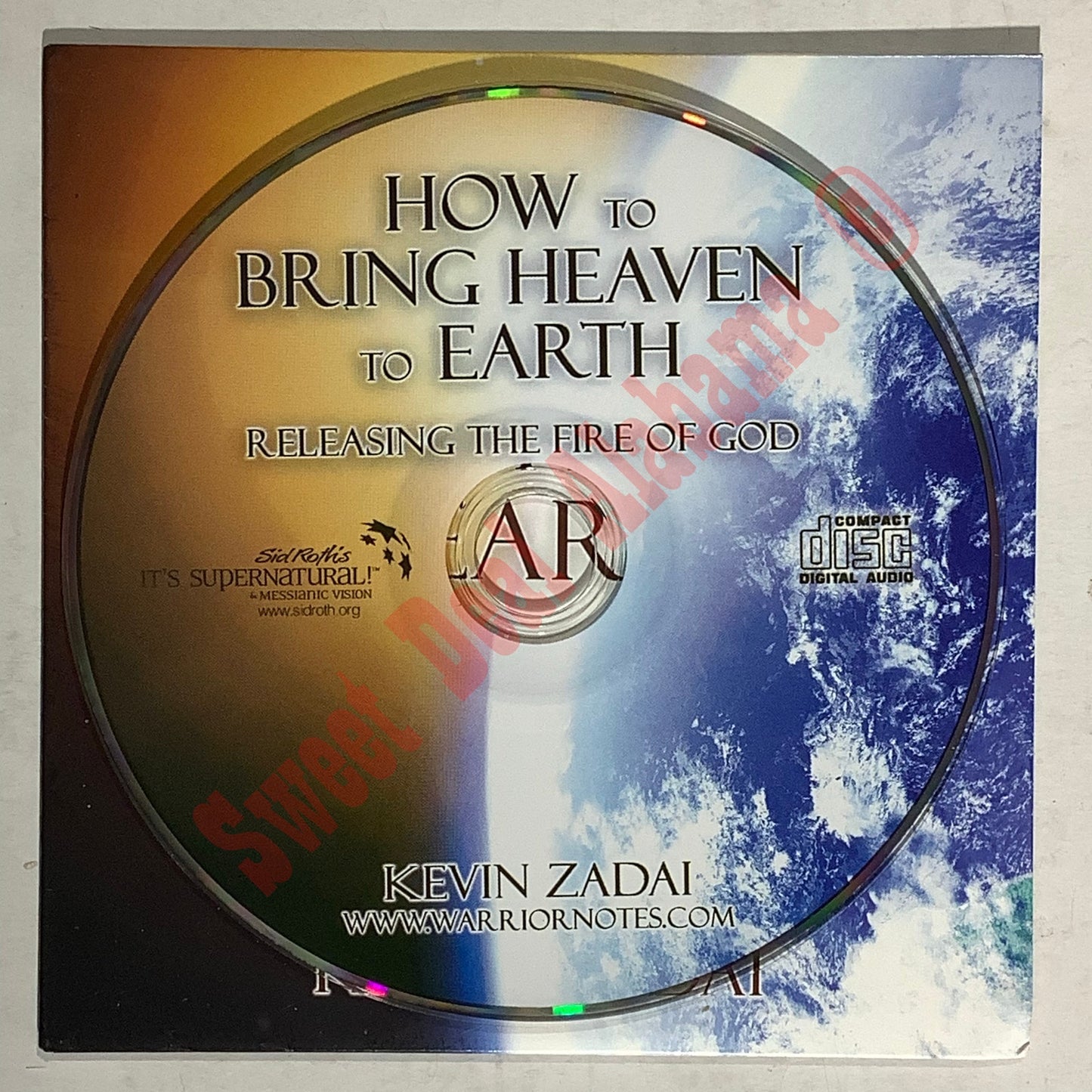 How to Bring Heaven to Earth: Releasing The Fire of God CD by Kevin Zadai