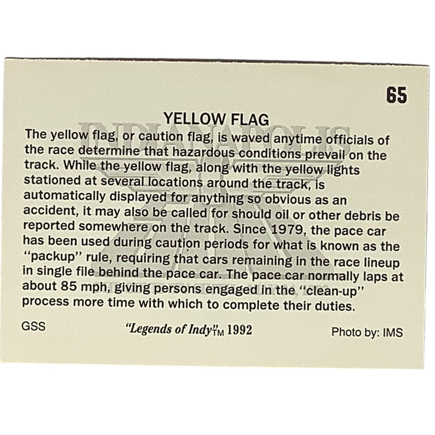 Indianapolis 500 Yellow Flag Process since 1979, 1992 Legends of Indy, #65 NM+