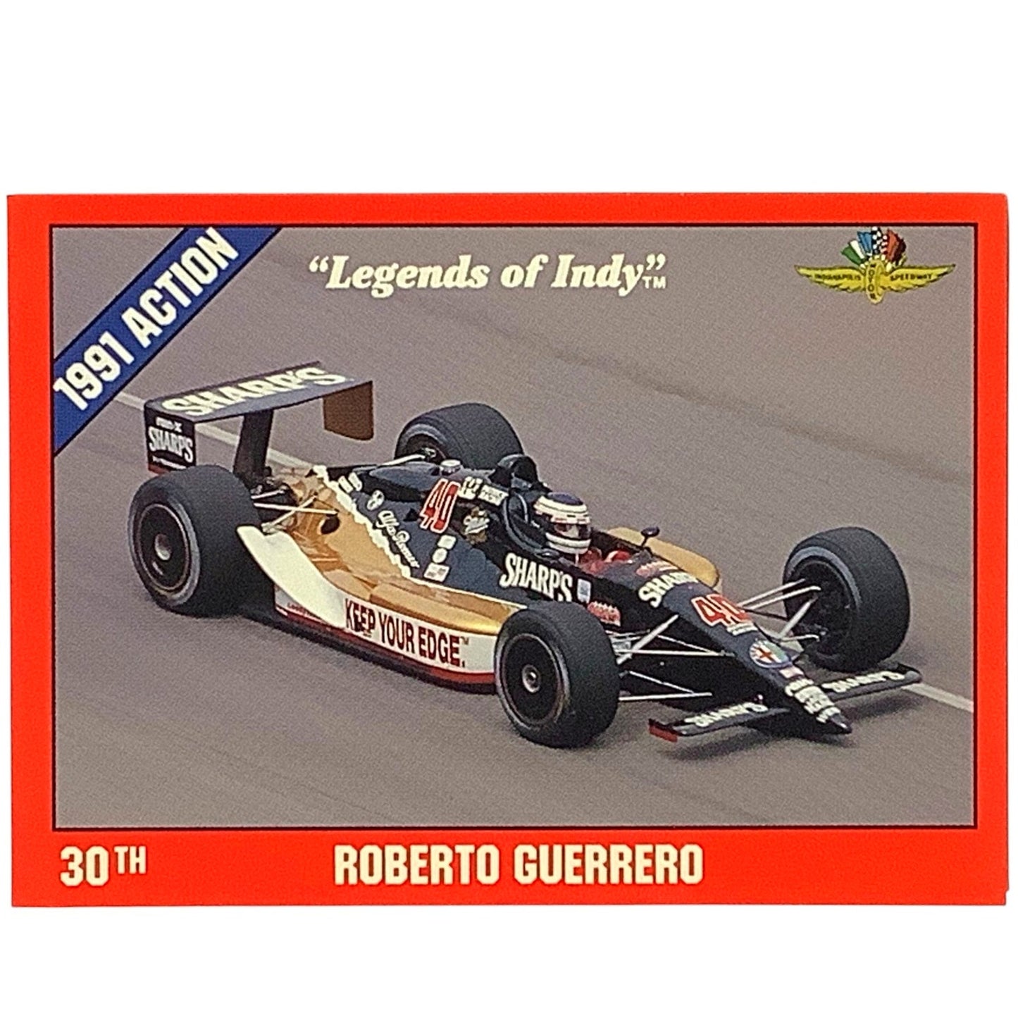 Roberto Guerrero 30th Place at Indy 1991 Action 1992 Legends of Indy Card 31 NM+