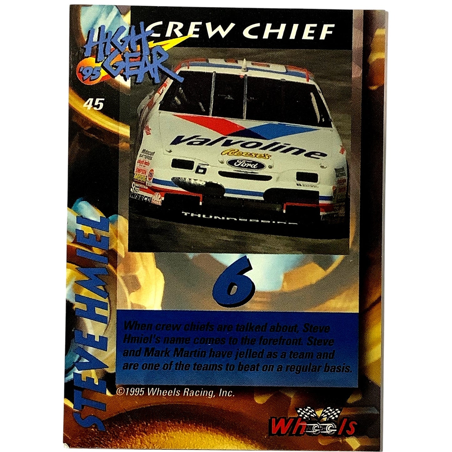 Steve Hmiel, Crew Chief for Mark Martin #6, High Gear '95 Gold, Card #45, NM