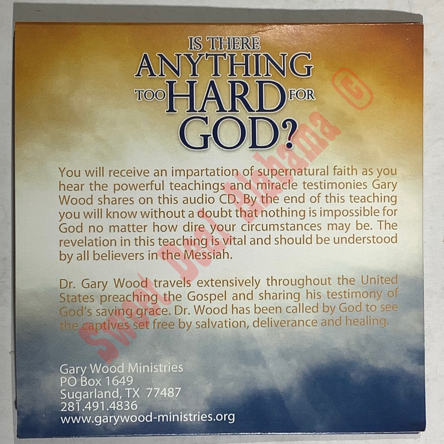 Is There Anything Too Hard For God? Audio CD by Gary Wood Ministries