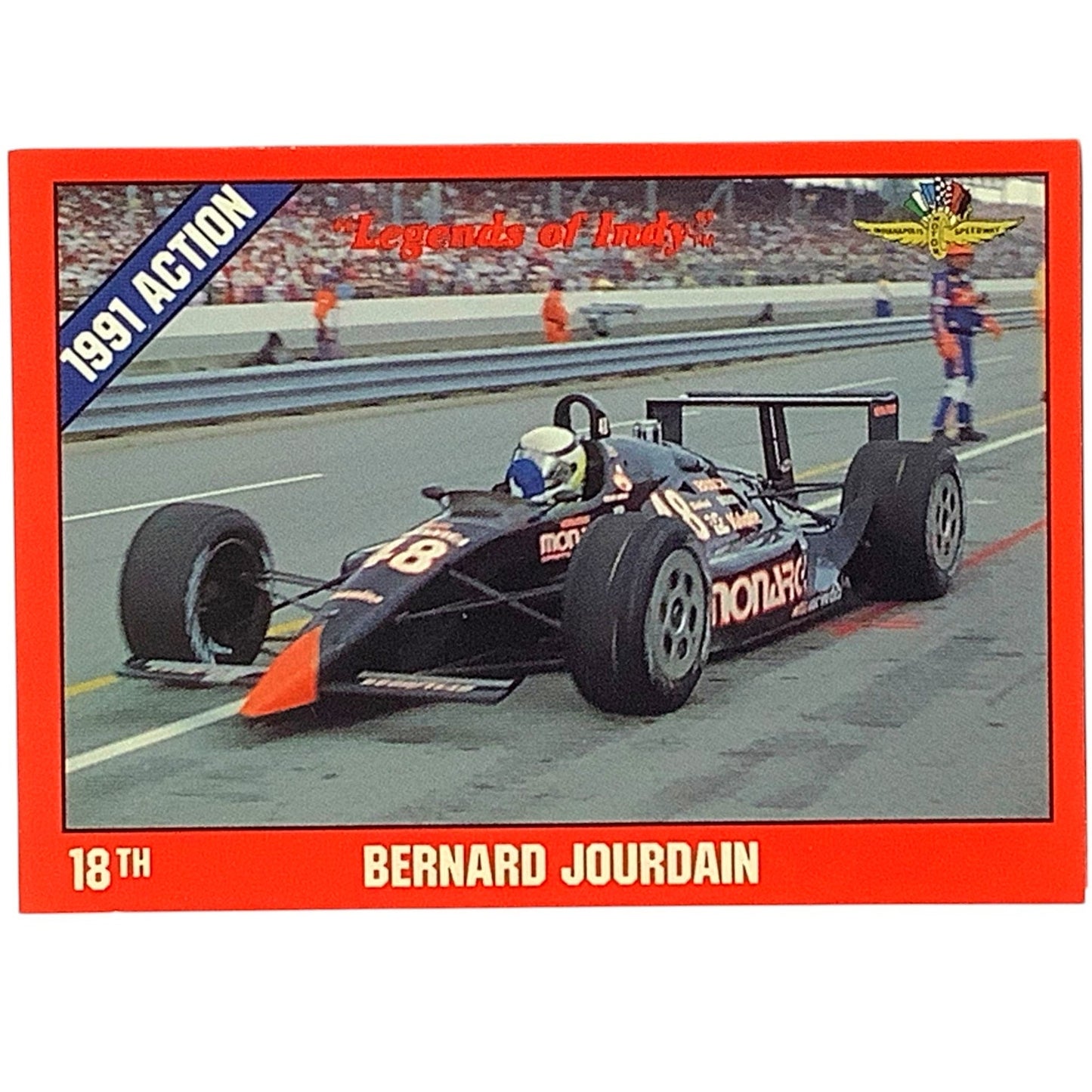 Bernard Jourdain 18th Place, 1991 Action, 1992 Legends of Indy Card 19, NM+