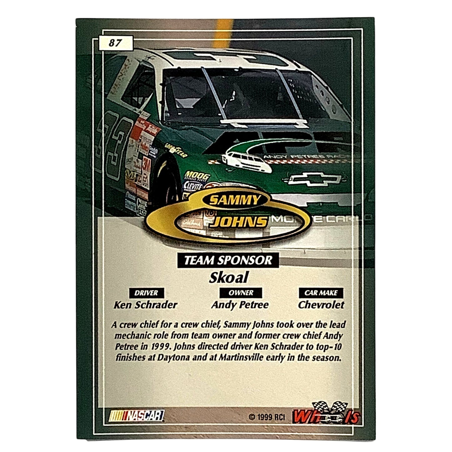 Sammy Johns Crew Chief #33 Skoal, 1999 Wheels Card 87 NASCAR Winston Cup, NM+