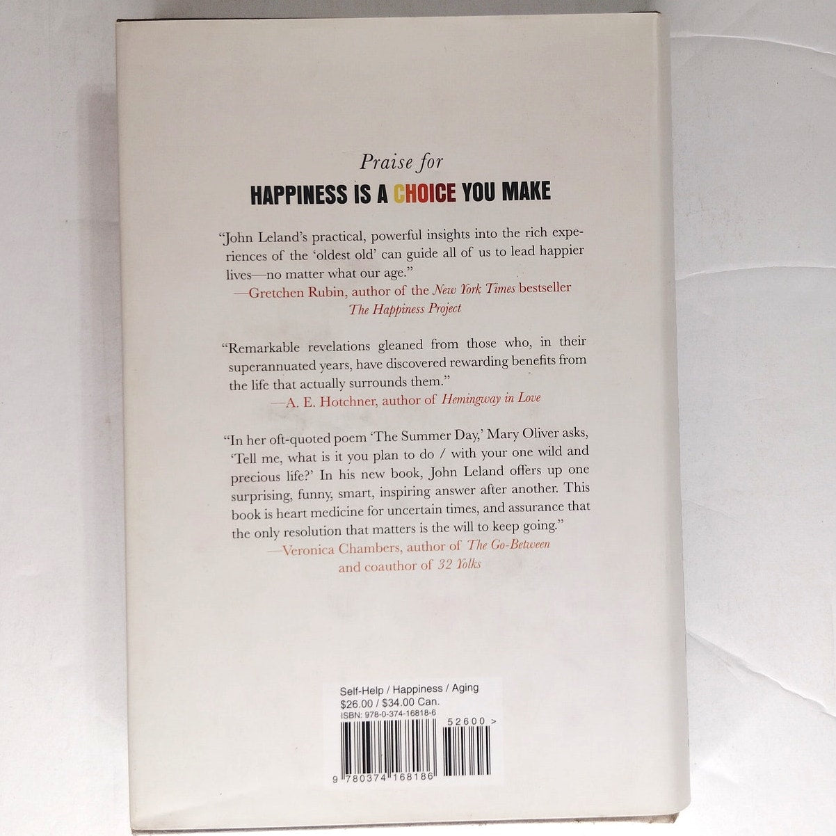 Happiness Is a Choice You Make Lessons from the Oldest Old Hardcover 1st Ed