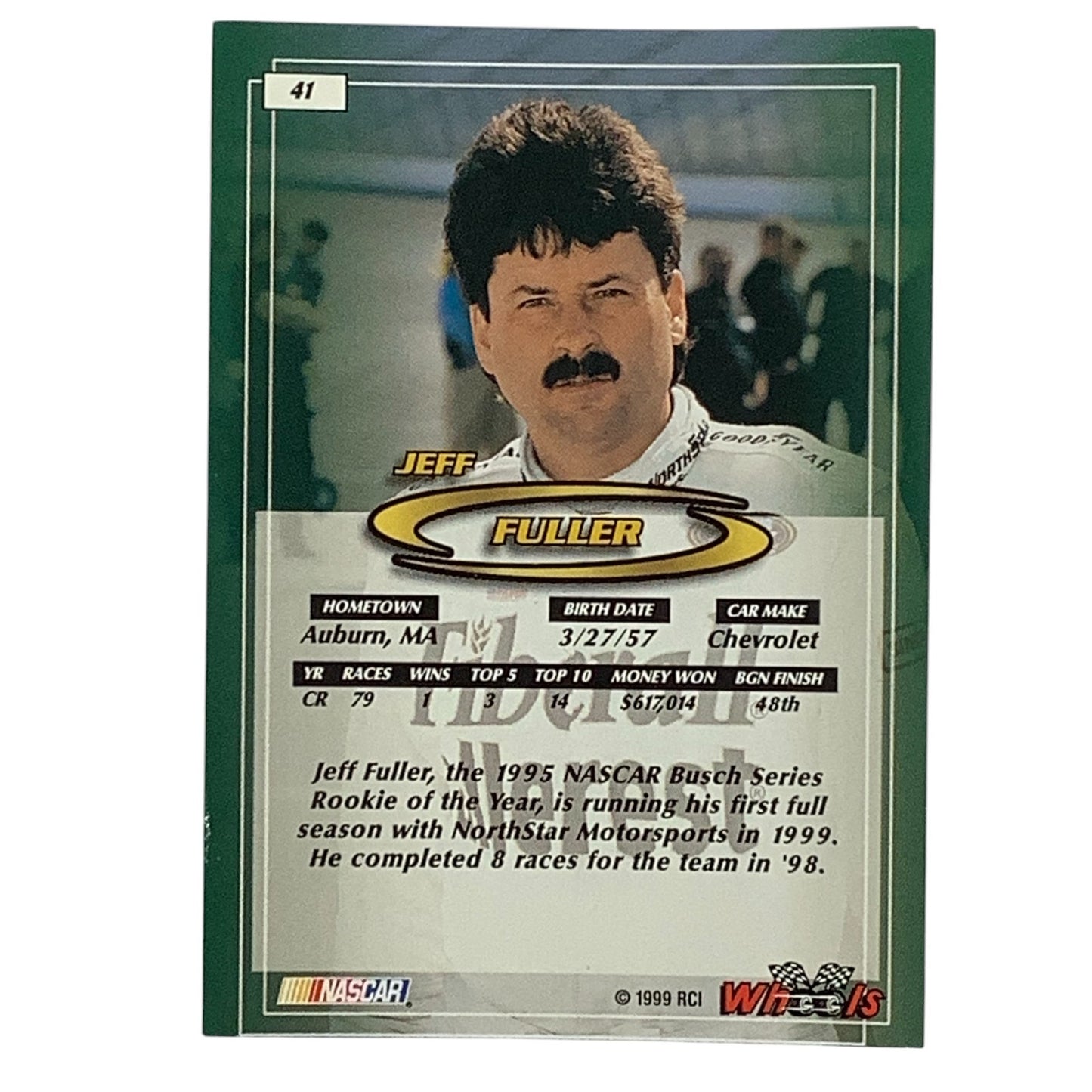 Jeff Fuller (Rookie), Sponsor: Fiberall, #41 1999 Wheels NASCAR Winston Cup, NM+