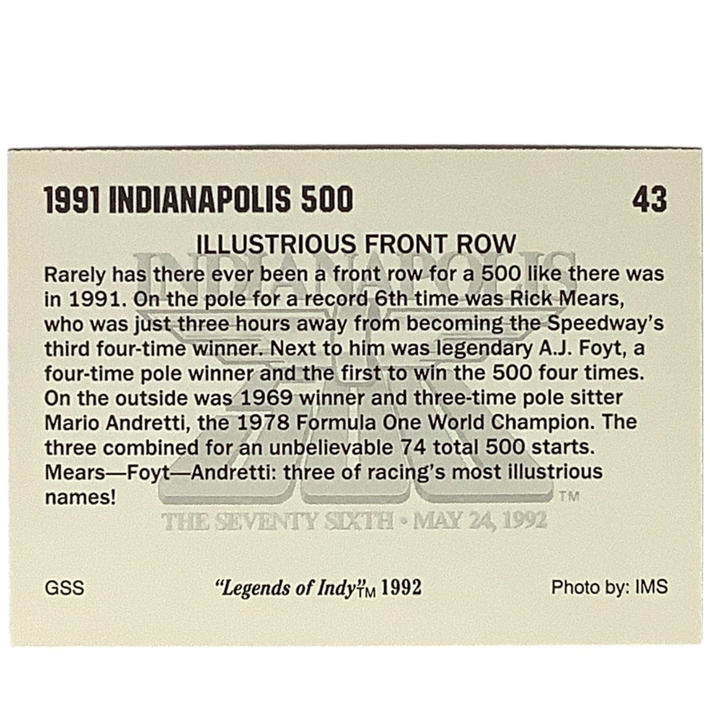 Front Row - Mears, Foyt, Andretti 1991 Race Action, 1992 Legends of Indy 43, NM+