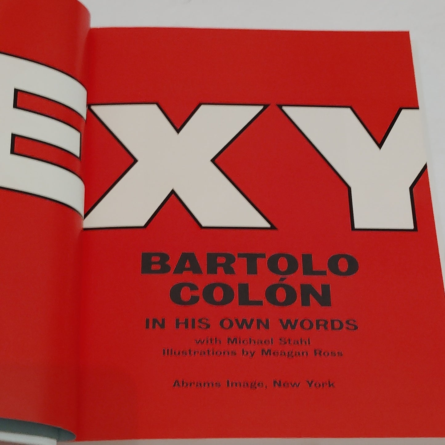 Big Sexy: In His Own Words - Bartolo Colón Hardcover, Like New Condition