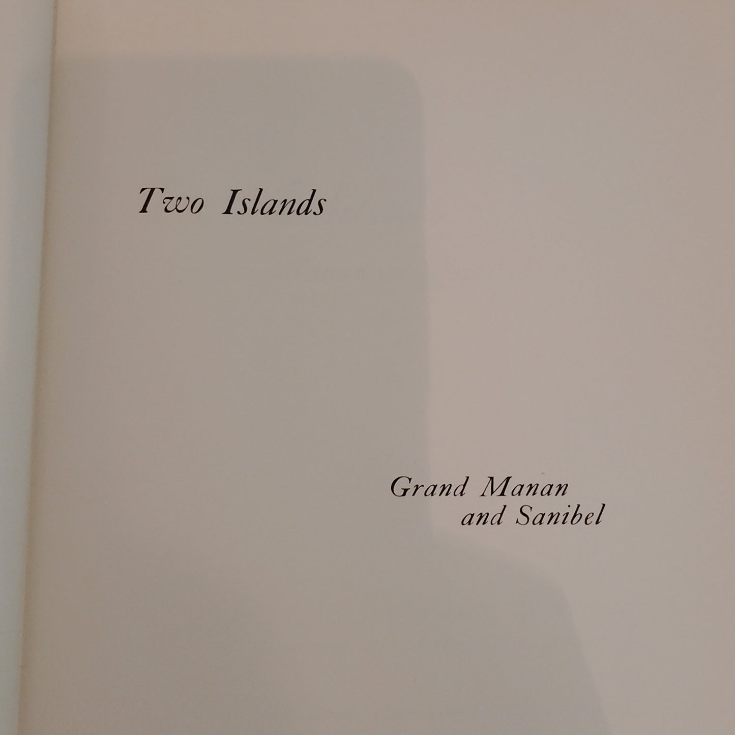 Two Islands: Grand Manan and Sanibel Hardcover 1971 First Edition No Dust Jacket