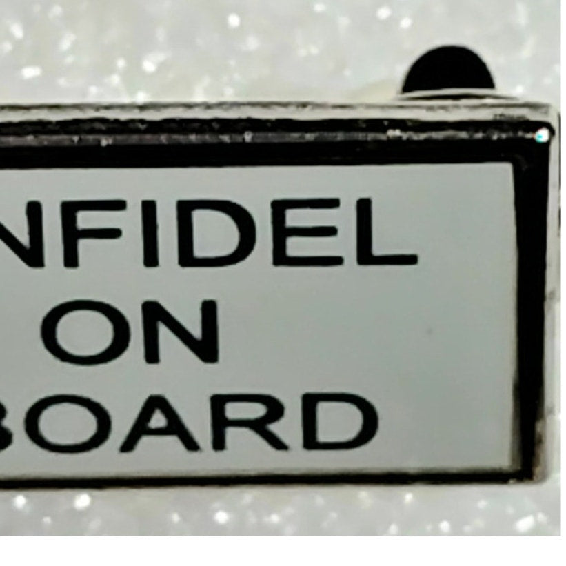 Infidel On Board Novelty Pin 1 1/8" x 5/8" Warning Sign Metal Enamel Hat Lapel