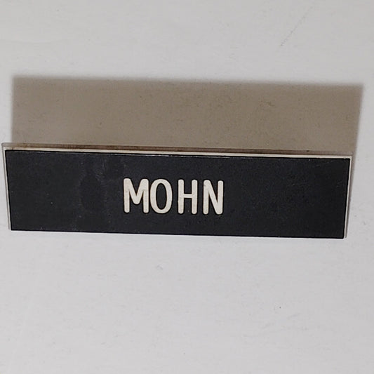 Name Tag “MOHN” 3" x 1"  Black Plastic – Military Style – Butterfly Pinbacks