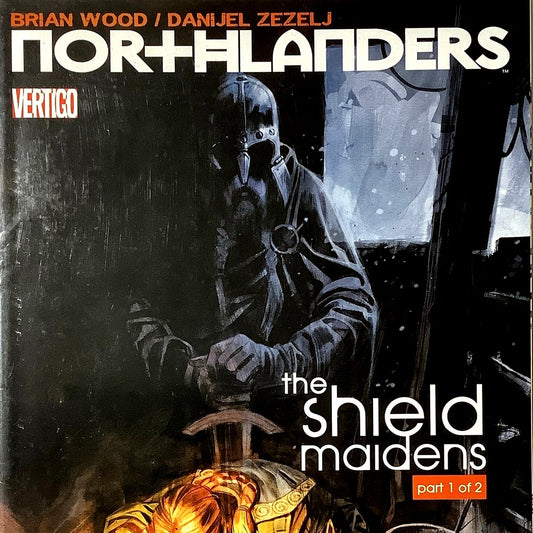 The Northlanders #18, The Shield of Maidens Part 1 of 2, Aug 2009, NM 9.4