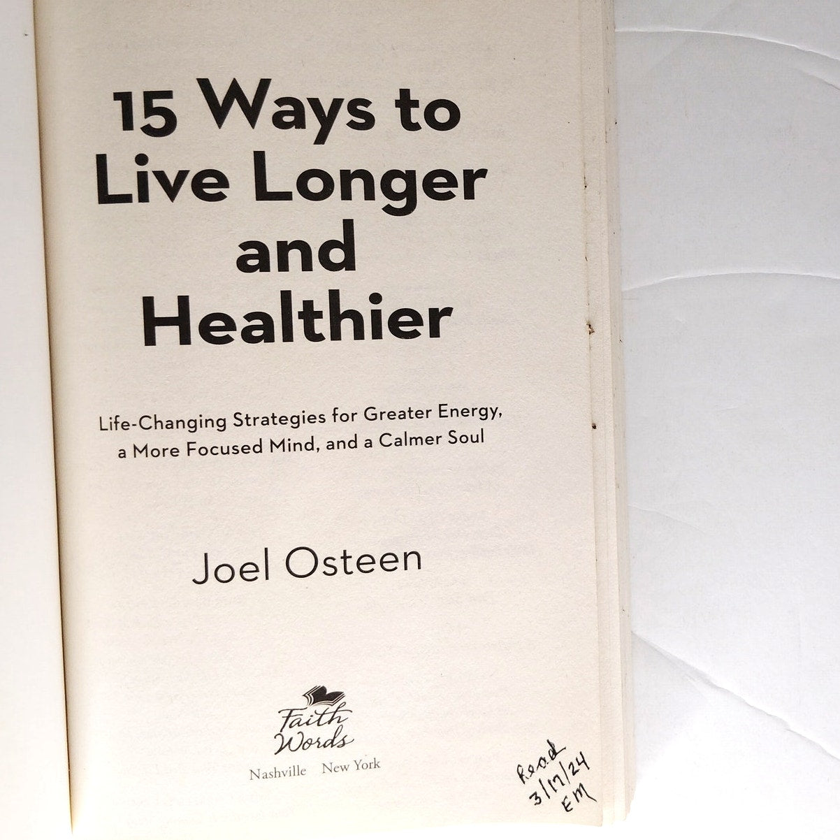 15 Ways to Live Longer & Healthier by Joel Osteen (TBN Edition, 9781546007890)