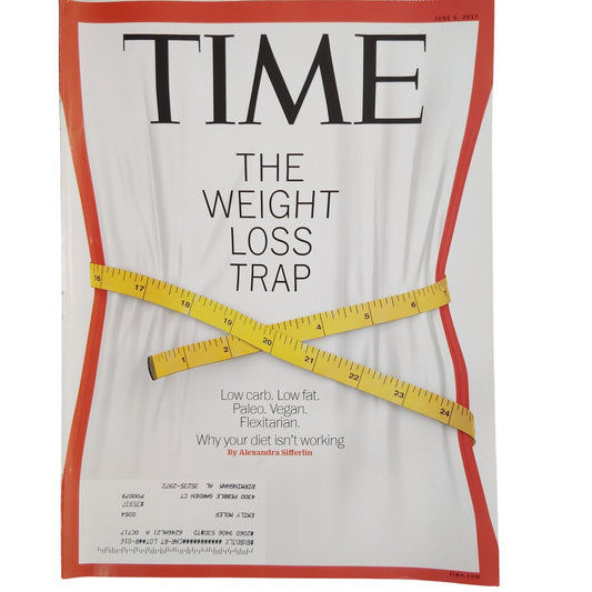 TIME Magazine June 5 2017 The Weight Loss Trap - Vintage Diet Issue