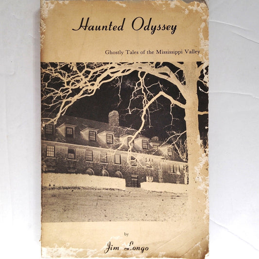 Haunted Odyssey  Ghostly Tales of the Mississippi Valley 1986 First Printing