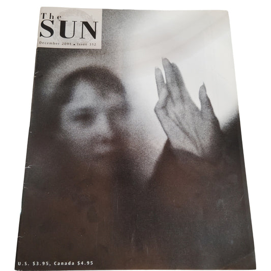 The Sun Magazine - December 2001, Issue 312 - Vintage Literary Journal