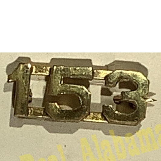 Early/Mid 1900s Brass C-Clasp Number "153" Collar Device 3/8"H Hat / Lapel Pin