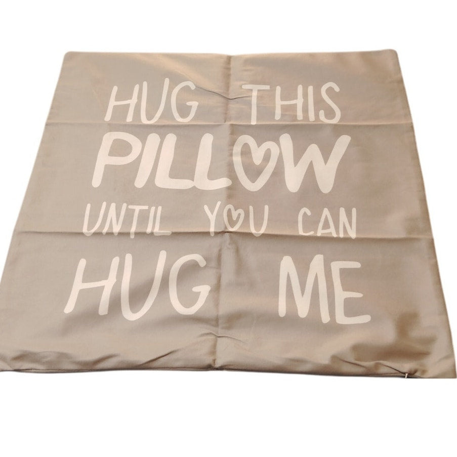 Hug This Pillow Until You Can Hug Me, Gray Throw Pillow Cover 24x24 in.