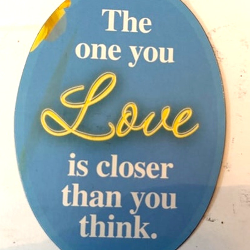 Inspirational Fridge Magnet The One You Love Is Closer Sunflower Oval 3.38x2.38