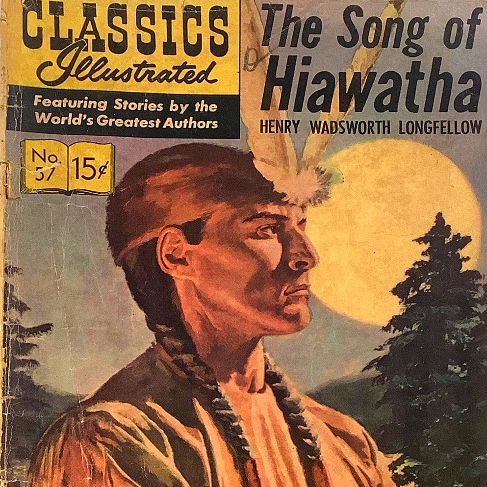 Classics Illustrated, The Song of Hiawatha #57, Henry Wadsworth Longfellow, 1950
