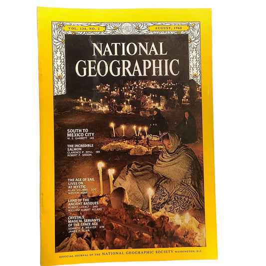 National Geographic August 1968 - Mexico City, Ancient Basques, Seaport Connecticut, Salmon, Magical Servants of the Space Age...