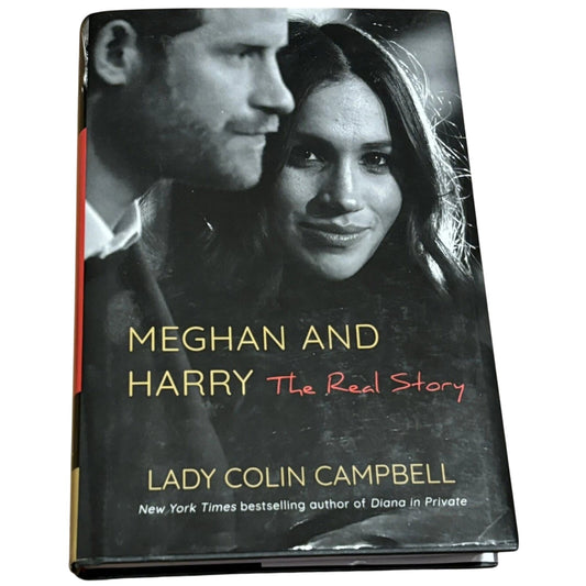Meghan and Harry The Real Story Book Lady Colin Campbell Royal Biography HC