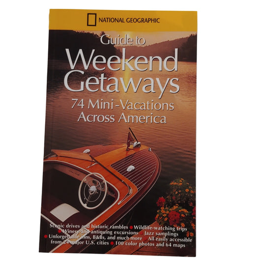 National Geographic Guide to Weekend Getaways Softcover – LN Condition