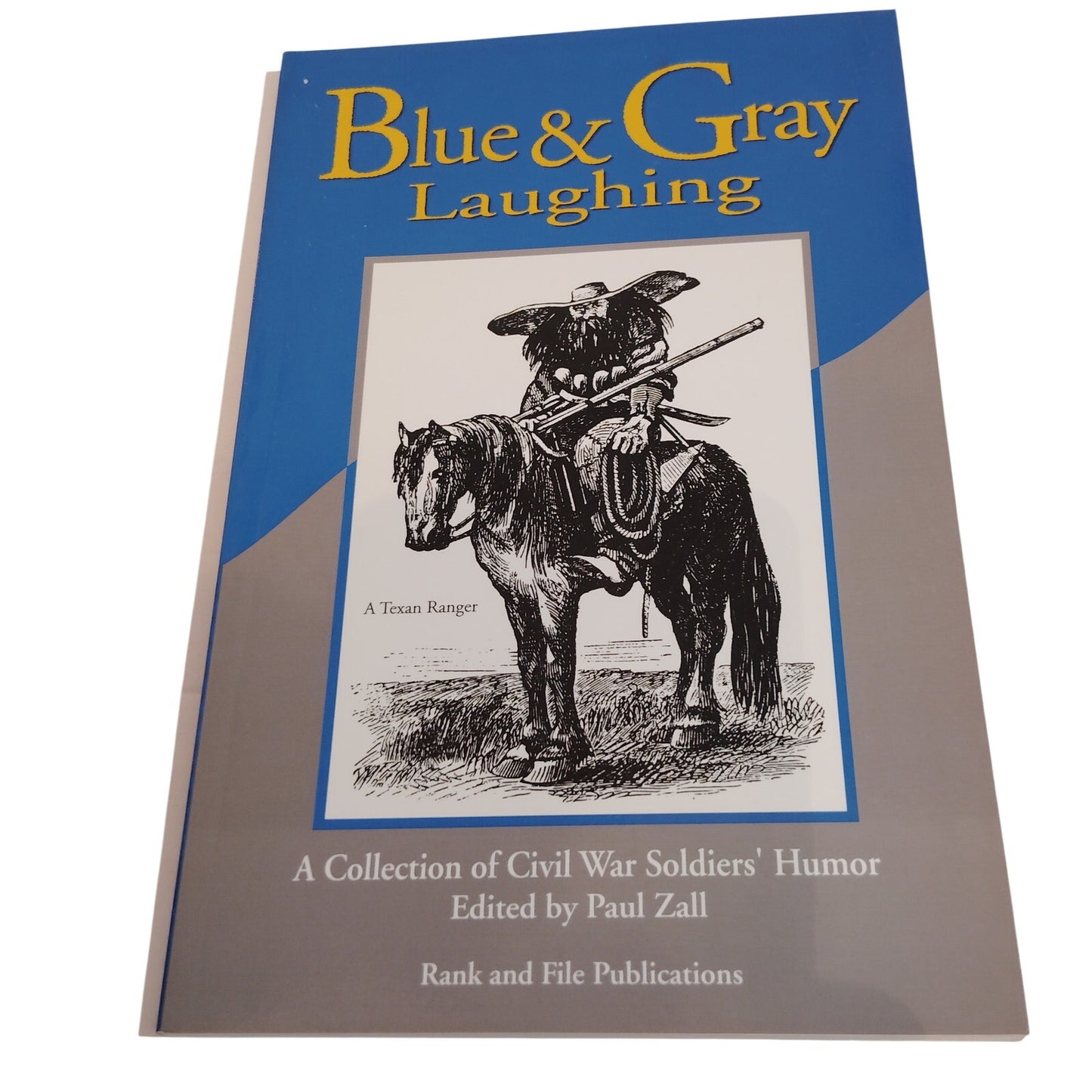 Blue and Gray Laughing 1996 PB LN Civil War Humor Stories Anecdotes History