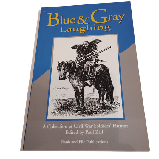 Blue and Gray Laughing 1996 PB LN Civil War Humor Stories Anecdotes History