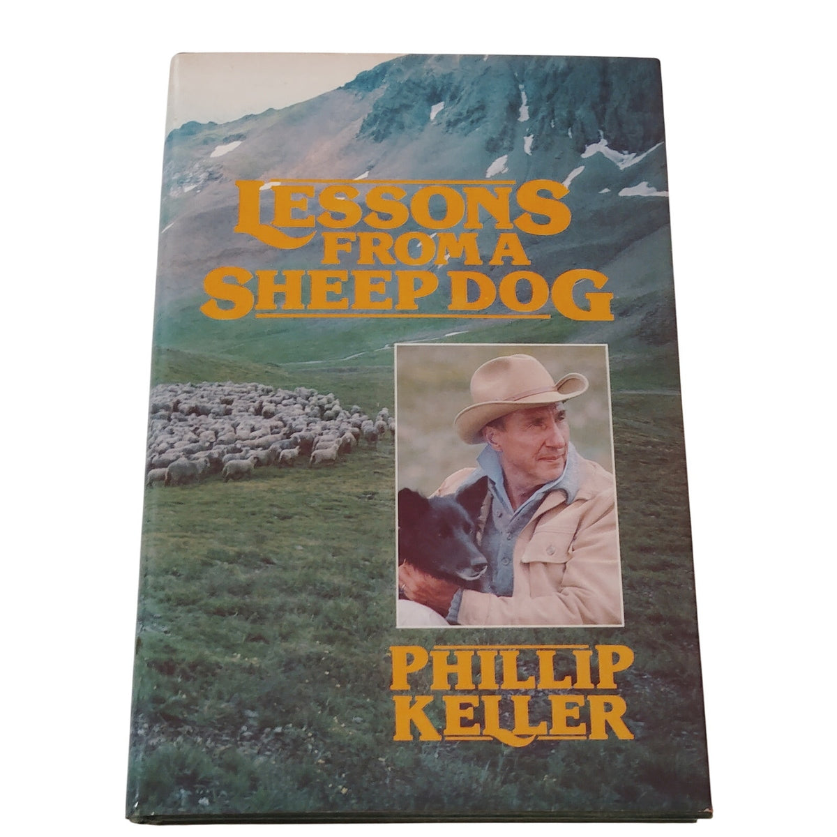 Lessons From A Sheep Dog by W. Phillip Keller - 1983 Hardcover, Dust Jacket