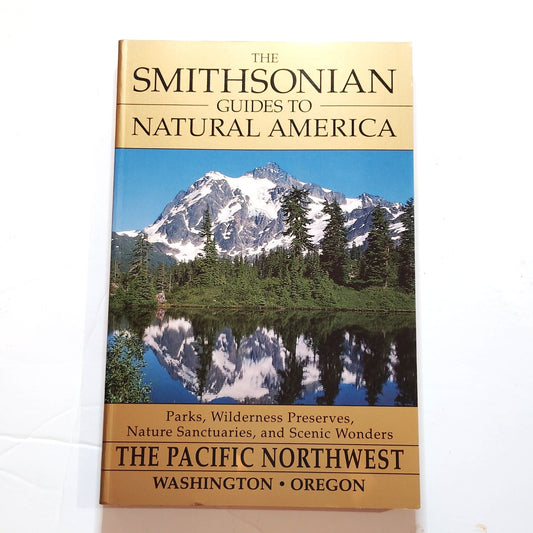 Smithsonian Guides Natural America Pacific Northwest WA OR Softcover - LN 1995