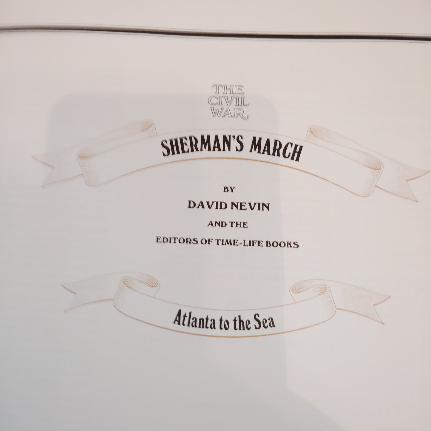 Sherman's March: Atlanta to the Sea - Time-Life Civil War Hardcover, 1986