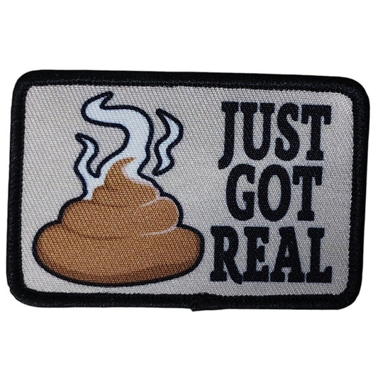 Morale Patch “Just Got Real” 3" × 2"  Hook & Loop Backing – Tactical Humor – OD Border