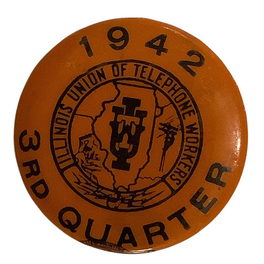 Vintage 1942 Illinois Union of Telephone Workers - 3rd Quarter Pin