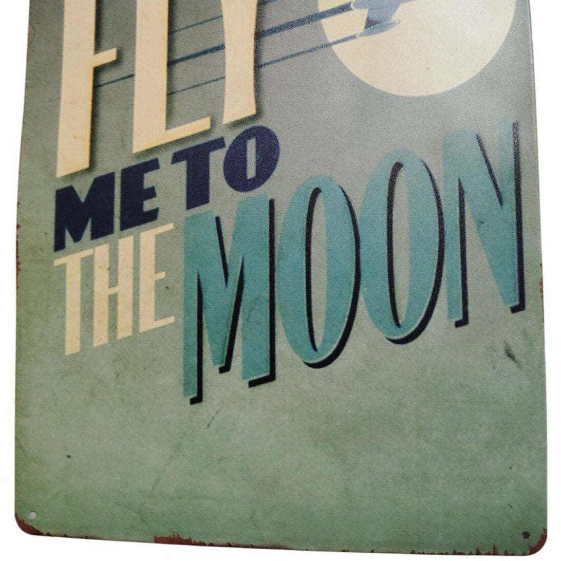 Tin Metal Wall Sign – “Fly Me to the Moon” 8x12 – Frank Sinatra Classic Style – Retro Wall Plaque