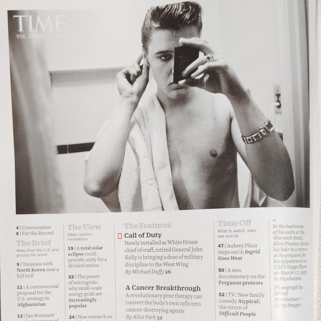 Time Mag Aug 21 2017 General John Kelly Trump's Hope, Elvis Presley 40 Yrs Later