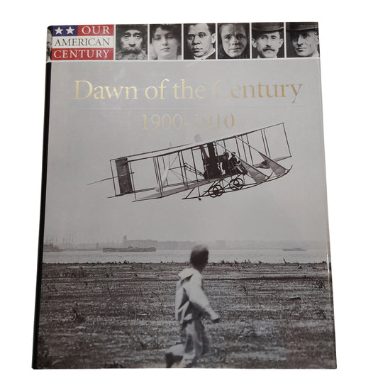 Dawn of the Century 1900–1910 Our American Century Time Life 1999 Hardcover, LN