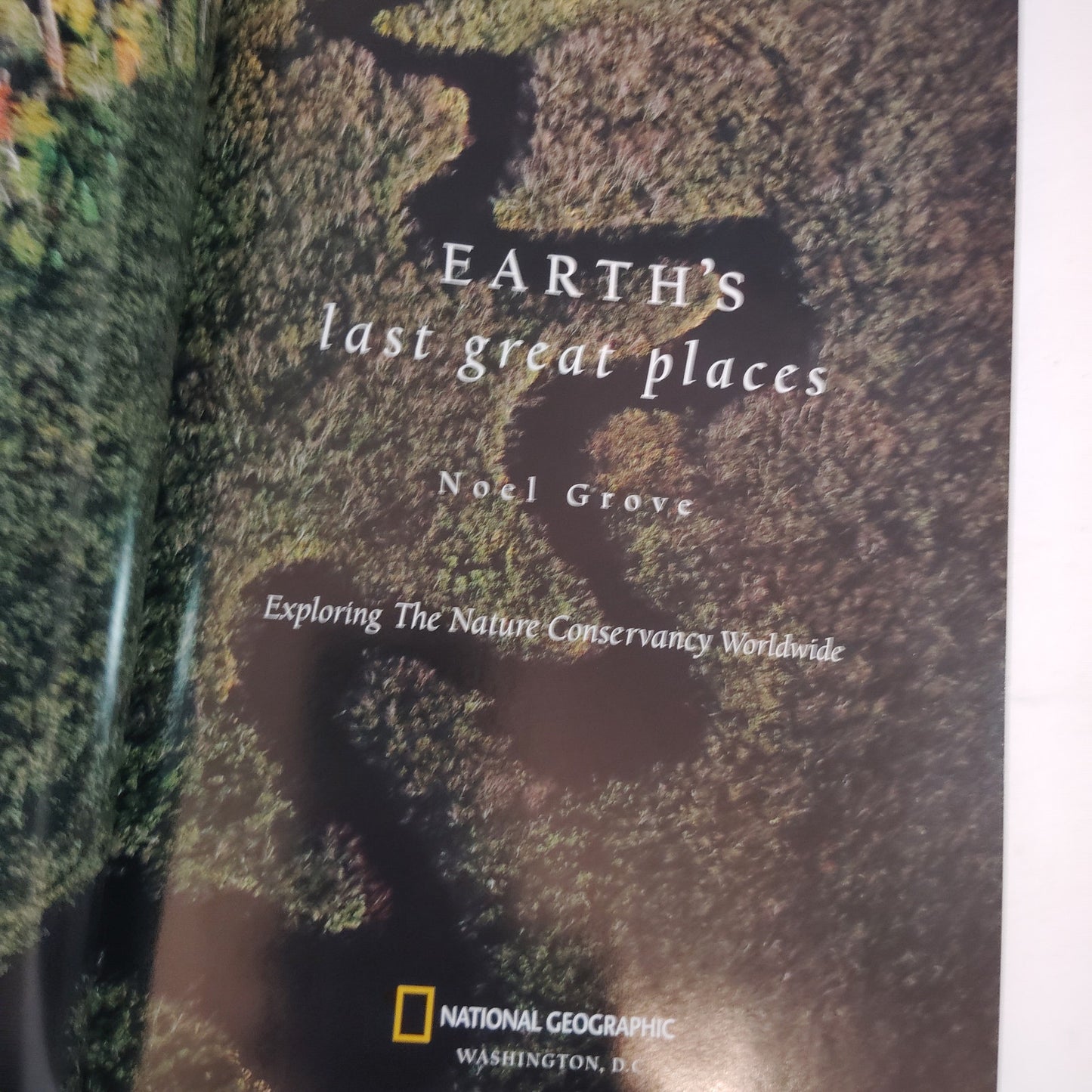Earth’s Last Great Places Nature Conservancy Worldwide DLX Hardcover Edition LN