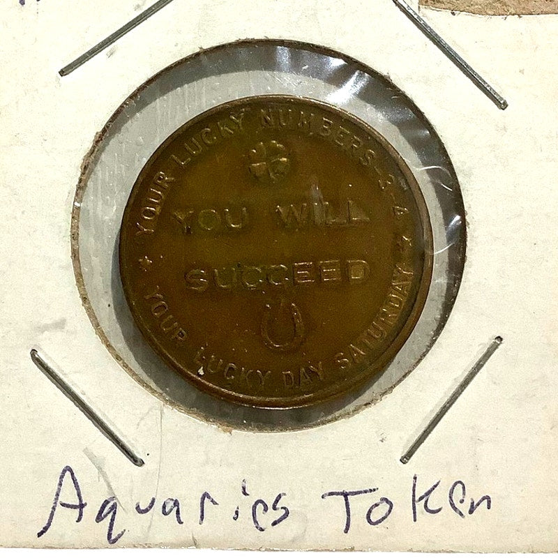 Vintage Good Luck Aquarius Token, Jan 21-Feb19, "You Will Succeed", 15/16"D