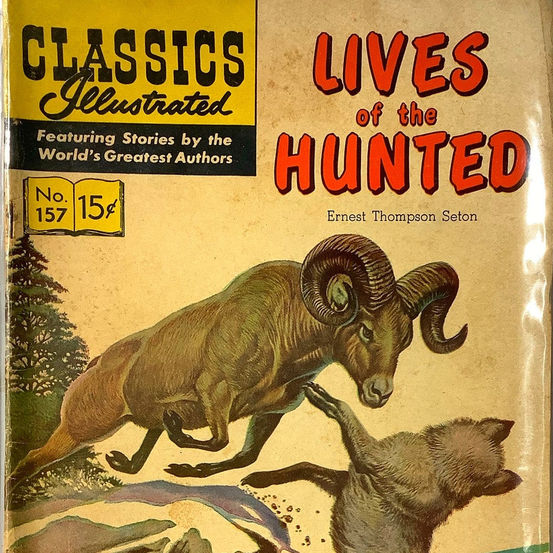 Classics Illustrated, Lives of the Hunted #157, Ernest Thompson Seton, Oct 1967