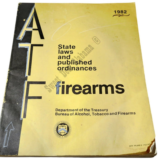 Vintage 1983 US ATF - State Laws and Ordinances For Firearms, 227 Pgs on 114 Pgs