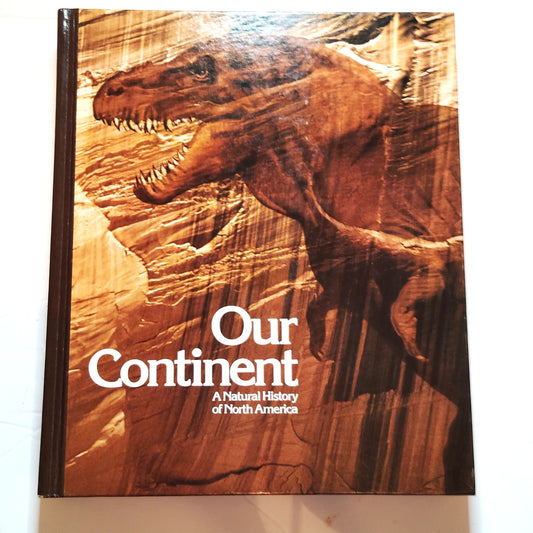 Our Continent Natural History of North America 1976 Hardcover - LN - One Owner