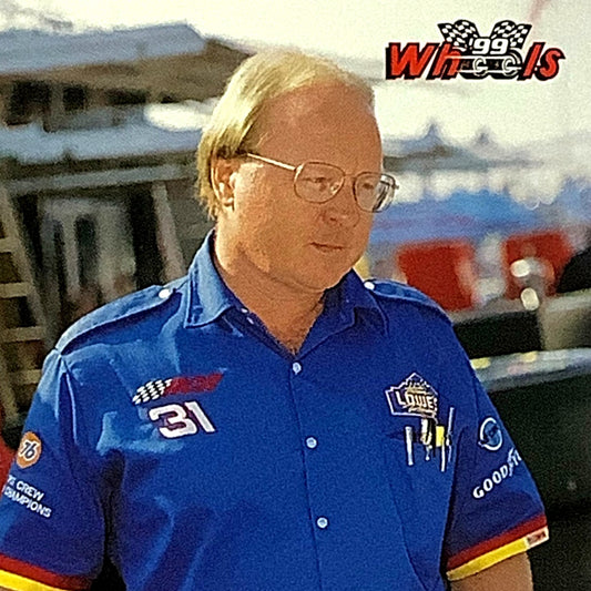 Larry McReynolds, Crew Chief #31, Lowe's, 1999 Wheels #82 NASCAR Winston Cup NM+