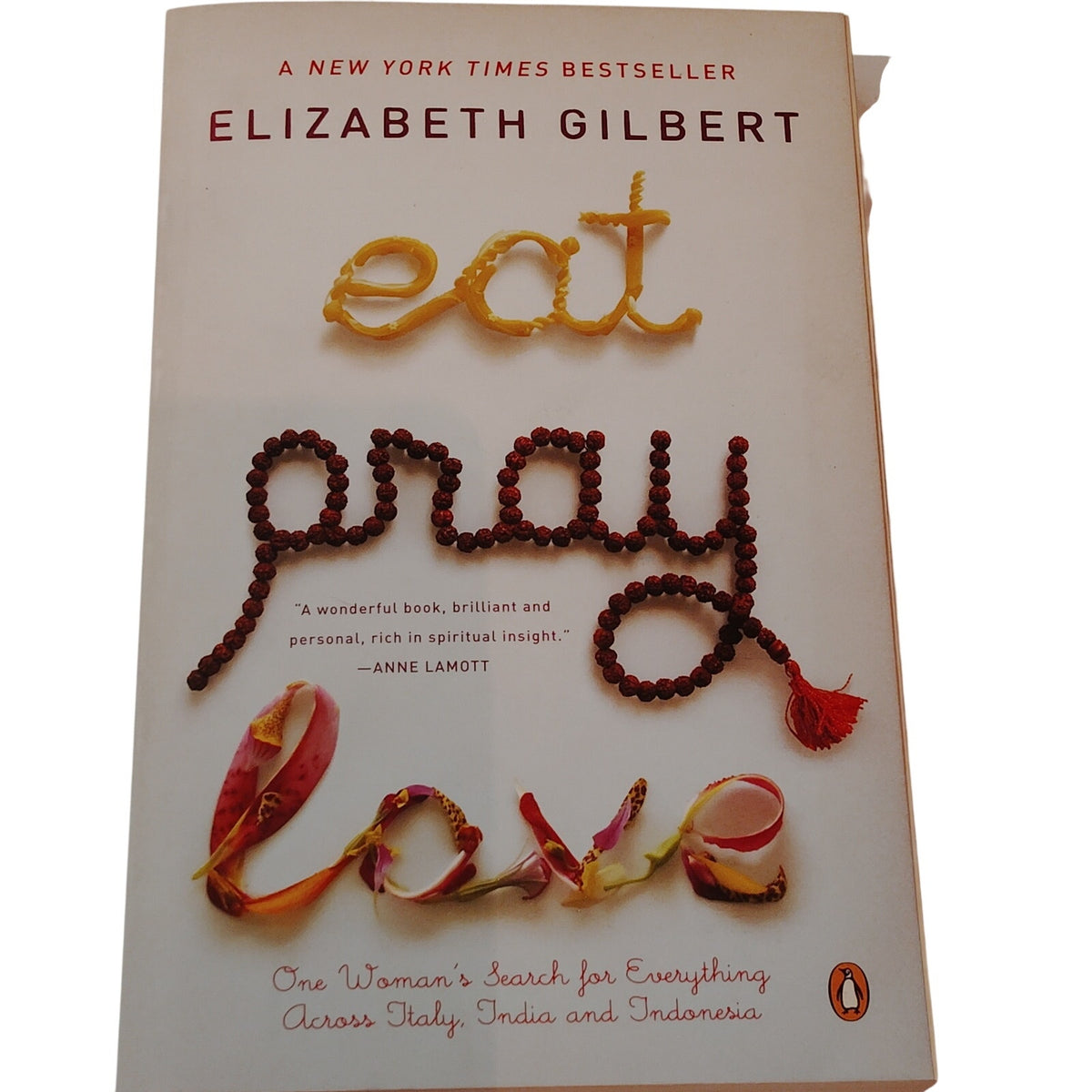 Eat Pray Love - Elizabeth Gilbert 2007 Paperback – Memoir, Travel, Spirituality